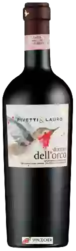 Bodega Rivetti & Lauro - Sforzato dell'Orco