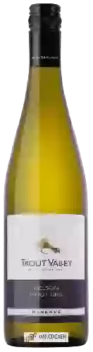 Bodega Trout Valley - Reserve Pinot Gris