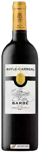 Weingut Bayle-Carreau - Château Barbé Blaye - Côtes de Bordeaux