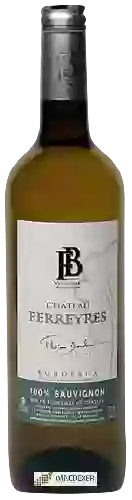Château Ferreyres - Bordeaux Blanc