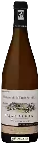 Domaine de la Croix Senaillet - Sans Soufre Ajouté Saint-Véran