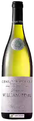 Domaine William Fèvre - Chablis Premier Cru Vaillons