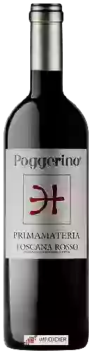 Weingut Poggerino - Primamateria