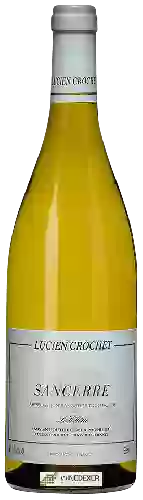 Weingut Lucien Crochet - Le Chêne Sancerre