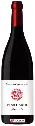 Maison Centaurée - Pinot Noir