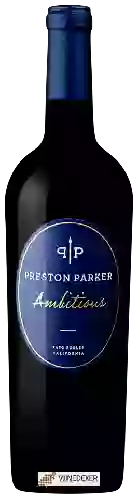 Weingut Preston Parker - Ambitious