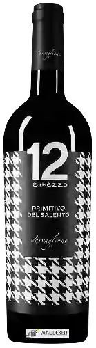 Weingut Varvaglione - Fashion Edition 12 e Mezzo Primitivo del Salento