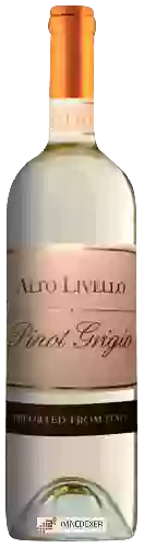 Winery Alto Livello - Pinot Grigio