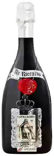 Winery Cantina Bassoli - Re Riccardo Platinum