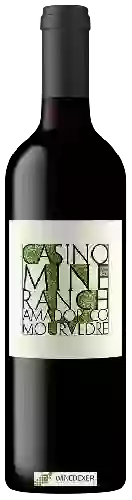 Winery Casino Mine Ranch - Mourvedre