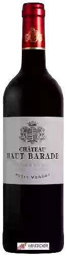 Château Haut Barade - Bordeaux Petit Verdot