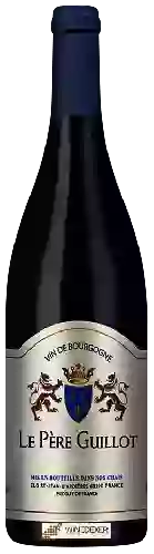 Domaine du Pere Guillot - Bourgogne