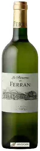 Château Ferran - La Réserve de Ferran Pessac-Léognan Blanc