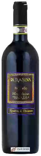 Winery La Rasina - Il 'Divasco' Riserva