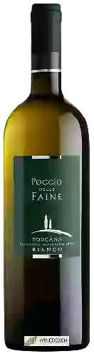 Winery Poggio delle Faine - Toscana Bianco