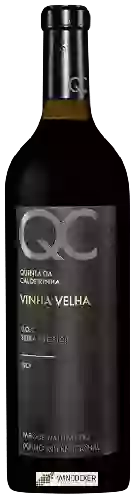 Winery Quinta da Caldeirinha - Vinha Velha