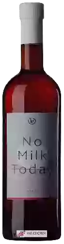 Winery Bernhardt - No Milk Today